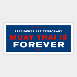 Muay Thai Is Forever Sticker